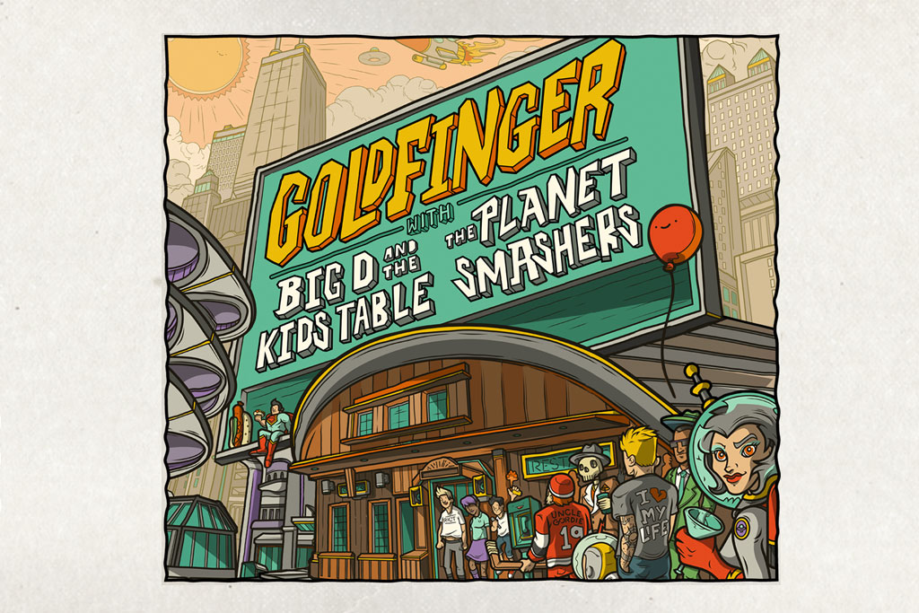 Goldfinger w/ Big D and the Kids Table, The Planet Smashers